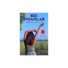 Biz İnsanlar Handan Sözbilen