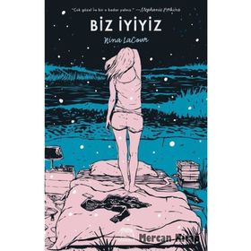 Biz İyiyiz-Nina LaCour