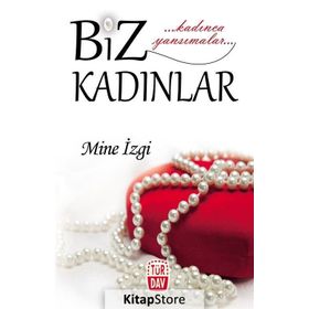 BIZ KADINLAR - SARA YANAROCAK