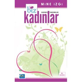 BIZ KADINLAR - SARA YANAROCAK