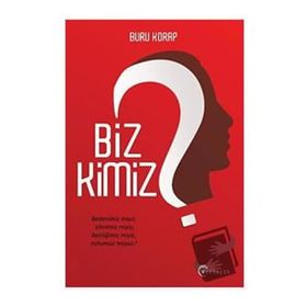 Biz Kimiz - Buru Korap
