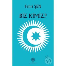 Biz Kimiz? - Fahri Şen