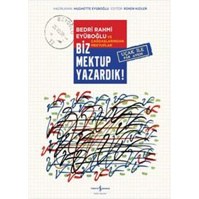 Biz Mektup Yazardık! - Hughette Eyuboğlu