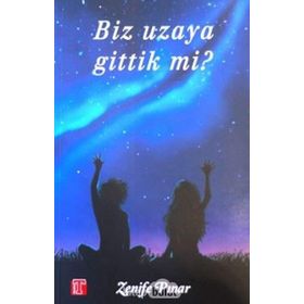 Biz Uzaya Gittik Mi ? - Zenife Pınar