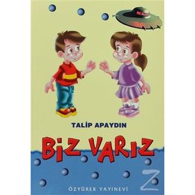 Biz Varız - Emine Böge Harun Reşit Güngör Zeynep Ülker Sülün Eda Tezcan Nermin Kılıçman Suna Uysal Didem Karaman haci ahmet cabuk Damla Aslan Aysima Cevriye Kalkan Çiğdem Kuzucu Duygu Songül Kahraman Zübeyde Kalan Bolat Feyzanur Çetin Alican Sofu Selin Su