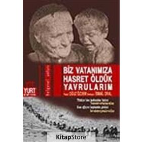 BIZ VATANIMIZA HASRET ÖLDÜK YAVRULARIM - OĞUZ ÖZDEM, İSMAİL ORAL