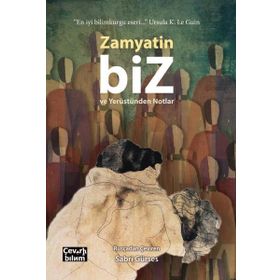Biz ve Yerüstünden Notlar - Zamyatin - Çeviribilim