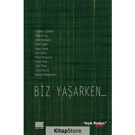 Biz Yaşarken... - kollektif