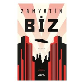 Biz - Yevgeni Zamyatin - Alfa Yayıncılık