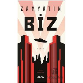 Biz - Yevgeni Zamyatin - Alfa Yayıncılık