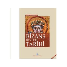 Bizans Devleti Tarihi - Georg Ostrogorsky