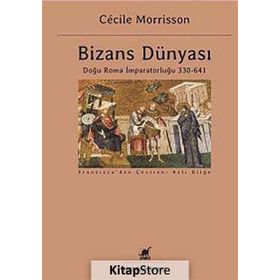 Bizans Dünyası - Cecile Morrisson