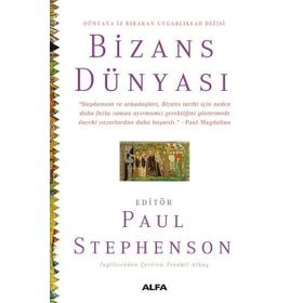 Bizans Dünyası Paul Stephenson