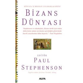 Bizans Dünyası Paul Stephenson