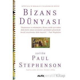 Bizans Dünyası Paul Stephenson