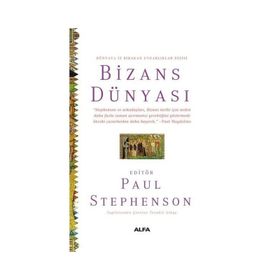 Bizans Dünyası Paul Stephenson