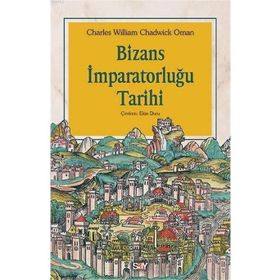 Bizans İmparatorluğu Tarihi - Charles William