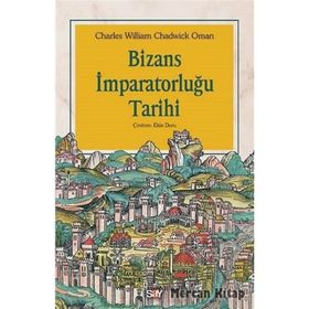 Bizans İmparatorluğu Tarihi - Charles William