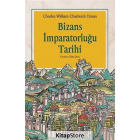BIZANS İMPARATORLUĞUNUN TARIHI - CHARLES DIEHL (ISBN:9799944978148)
