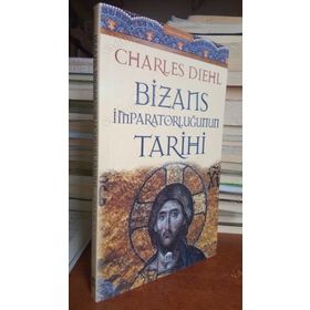 BIZANS İMPARATORLUĞUNUN TARIHI - CHARLES DIEHL