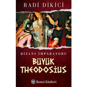 BIZANS İMPARATORU BÜYÜK THEODOSIUS - RADI DIKICI
