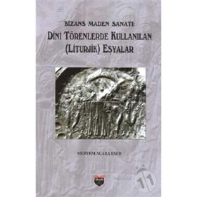 Bizans Maden Sanatı - Meryem Acara Eser
