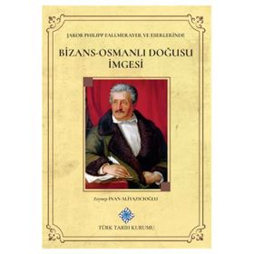 Bizans Osmanlı Doğusu İmgesi - Zeynep İnan Aliyazıcıoğlu