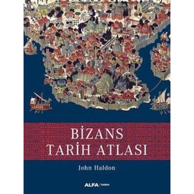 BIZANS TARIH ATLASI - JOHN HALDON