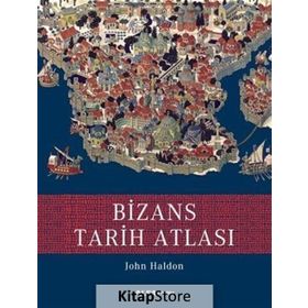 BIZANS TARIH ATLASI - JOHN HALDON