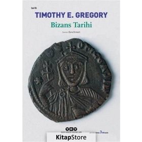 Bizans Tarihi - Timothy E. Gregory