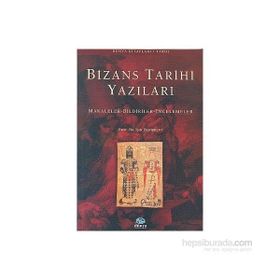 Bizans Tarihi Yazıları - Işın Demirkent