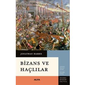 Bizans ve Haçlılar Alfa Yayınları