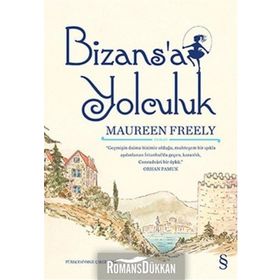 Bizans’a Yolculuk - Maureen Freely
