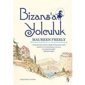 Bizans’a Yolculuk - Maureen Freely