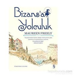 Bizans’a Yolculuk - Maureen Freely