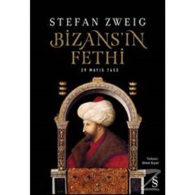 Bizans'ın Fethi-29 Mayıs 1453 - Stefan Zweig