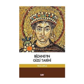 BİZANS'IN GIZLI TARIHI - PROKOPIOS