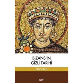 BİZANS'IN GIZLI TARIHI - PROKOPIOS