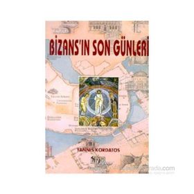 Bizans'ın Son Günleri - Yannis Kordatos