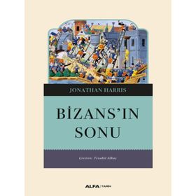 Bizans'ın Sonu - Jonathan Harris