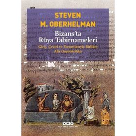 Bizansta Rüya Tabirnameleri - Steven Oberhelman
