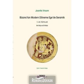 Bizanstan Modern Döneme EgeDe Seramik - 9786052116999