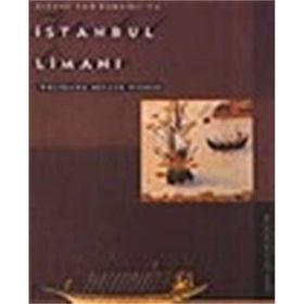 BIZANS'TAN OSMANLI'YA İSTANBUL LİMANI - WOLFGANG MÜLLER-WIENER