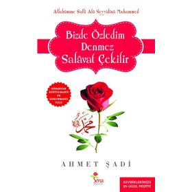 Bizde Özledim Denmez Selavat Çekilir - Ahmet Şadi