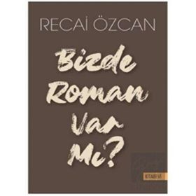 Bizde Roman Var mı?-Kitabevi Yayınları