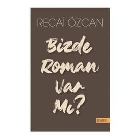 Bizde Roman Var mı?-Kitabevi Yayınları