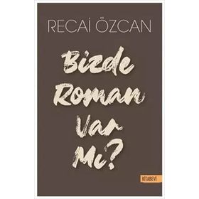 Bizde Roman Var mı?-Kitabevi Yayınları