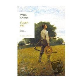 Bizden Biri - Willa Cather