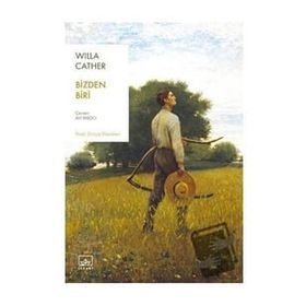 Bizden Biri - Willa Cather