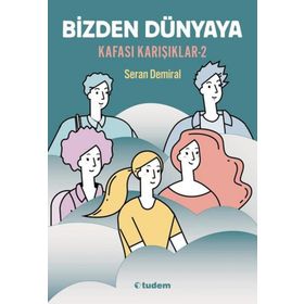 Bizden Dünyaya - Kafası Karışıklar 2 Tudem Yayınları